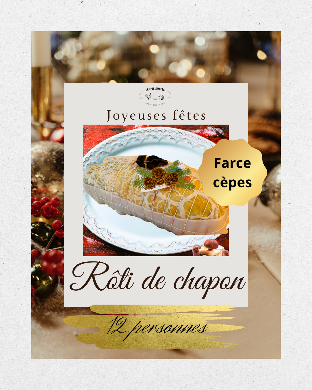 Rôti de chapon Farce aux cèpes - 3300g