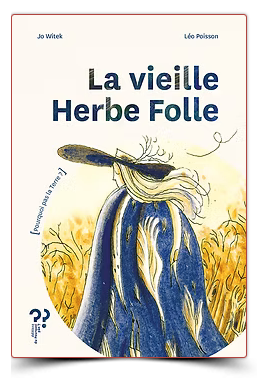 La Vieille Herbe Folle