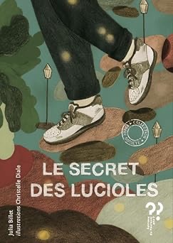 Le Secret Des Lucioles / Et Toi Tu Manges Quoi ?