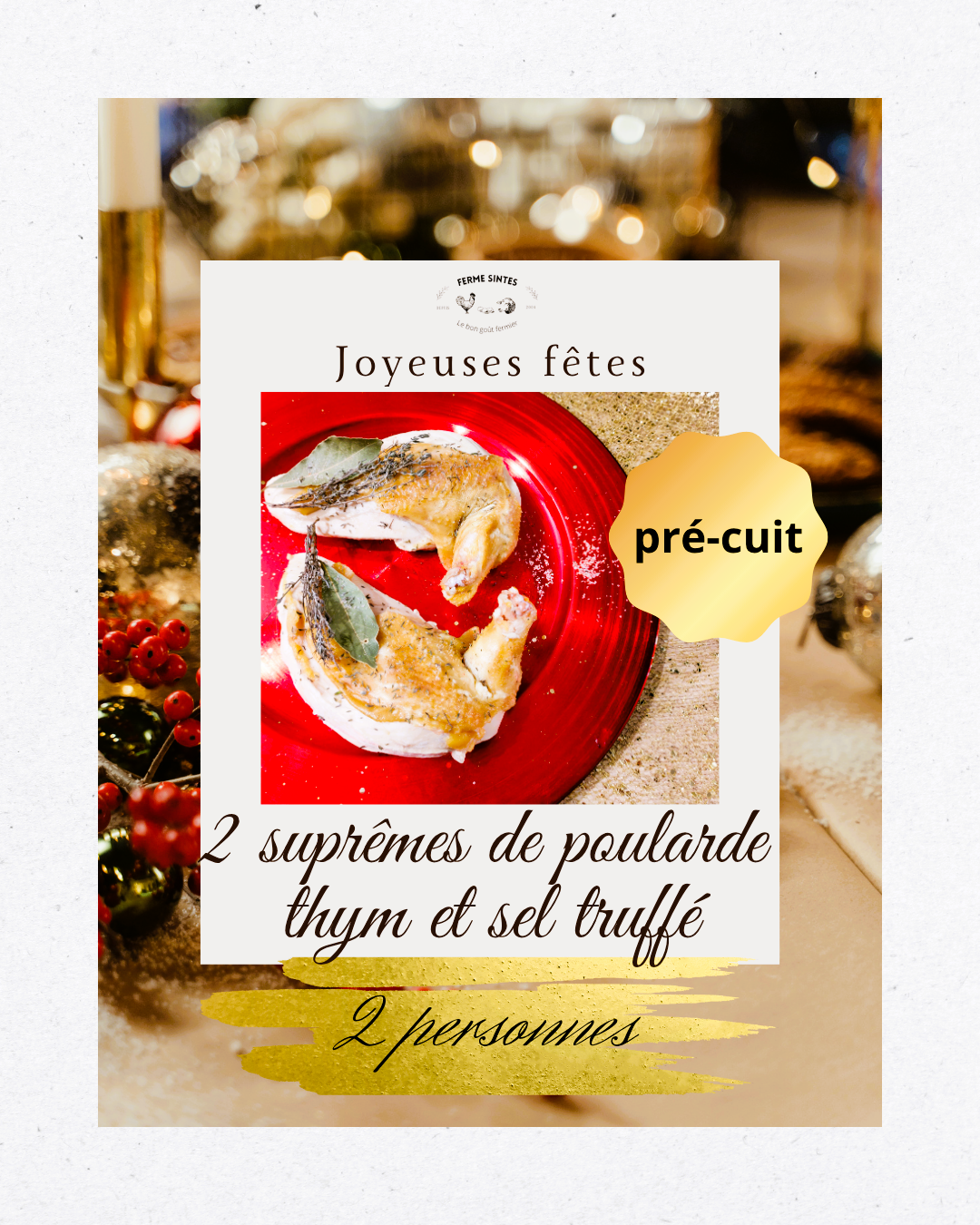 2 suprêmes de poularde, thym, laurier et sel truffé (pré-cuit) - 800g