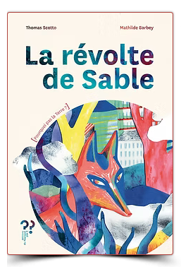 La Révolte De Sable